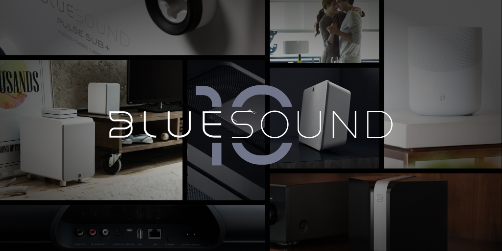 Bluesound Celebrates its 10th Anniversary
